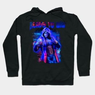 Ready to Win Hoodie